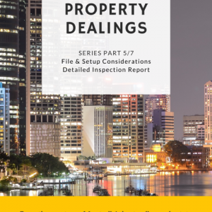 PM Property Dealings - Considerations & Inspections
